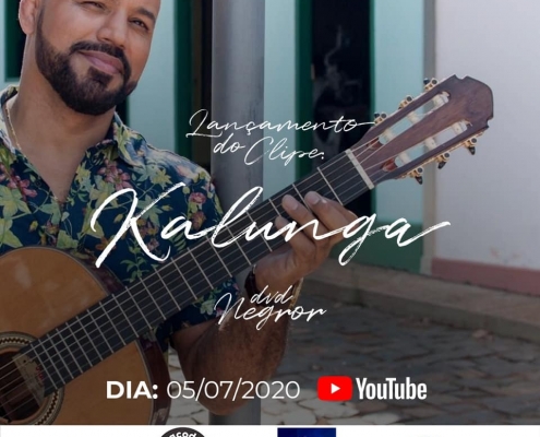 Lançamento do clipe da música Kalunga DVD Negror em 05/07/2020.
