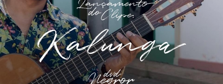 Lançamento do clipe da música Kalunga DVD Negror em 05/07/2020.